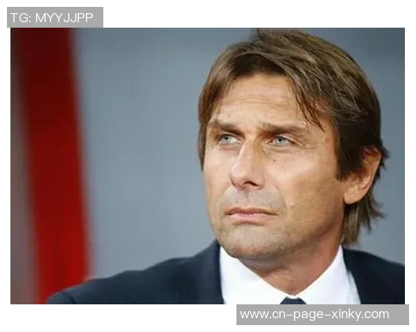 切尔西换帅频繁十年内十次变动孔蒂执教时间最长超两年